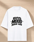 "Bas Mood Nahi Hai" Unisex Oversized T-Shirt